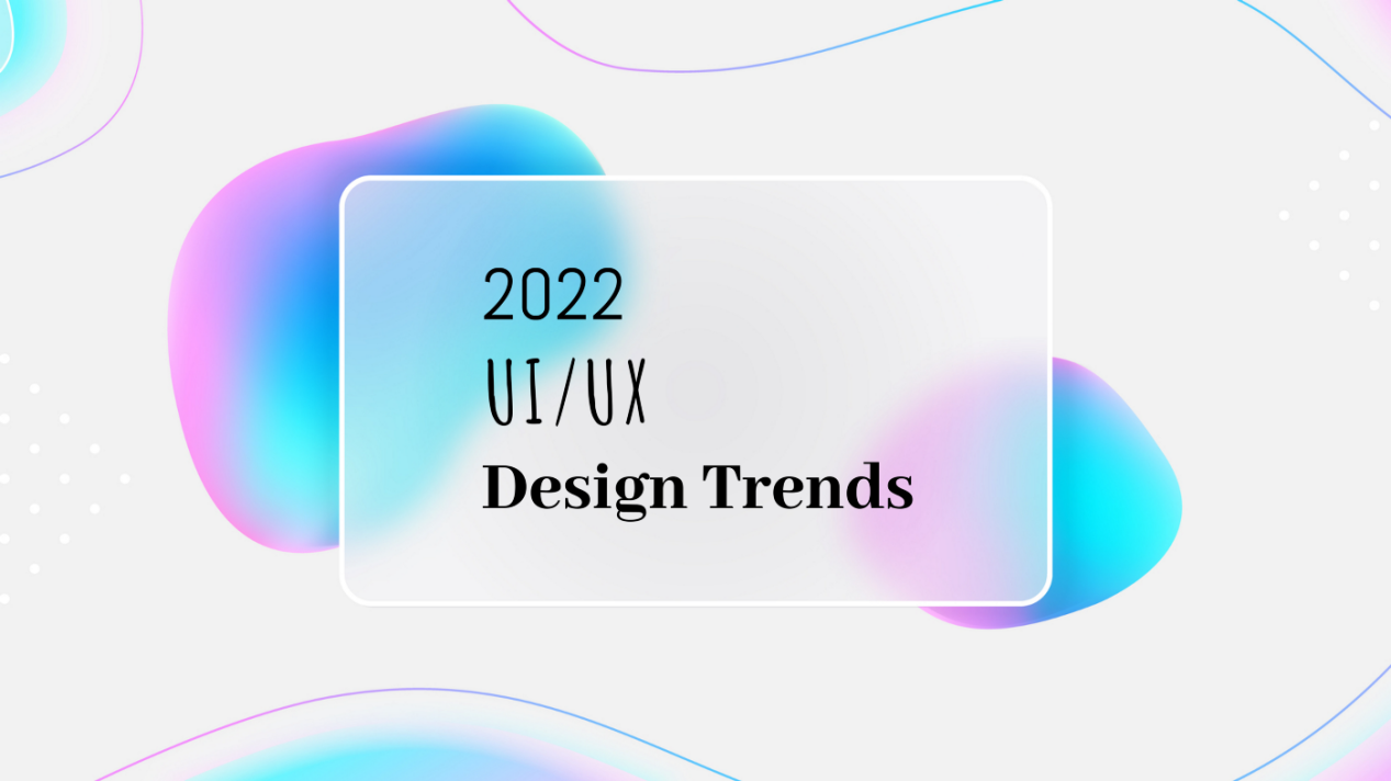 2022 ui design trends