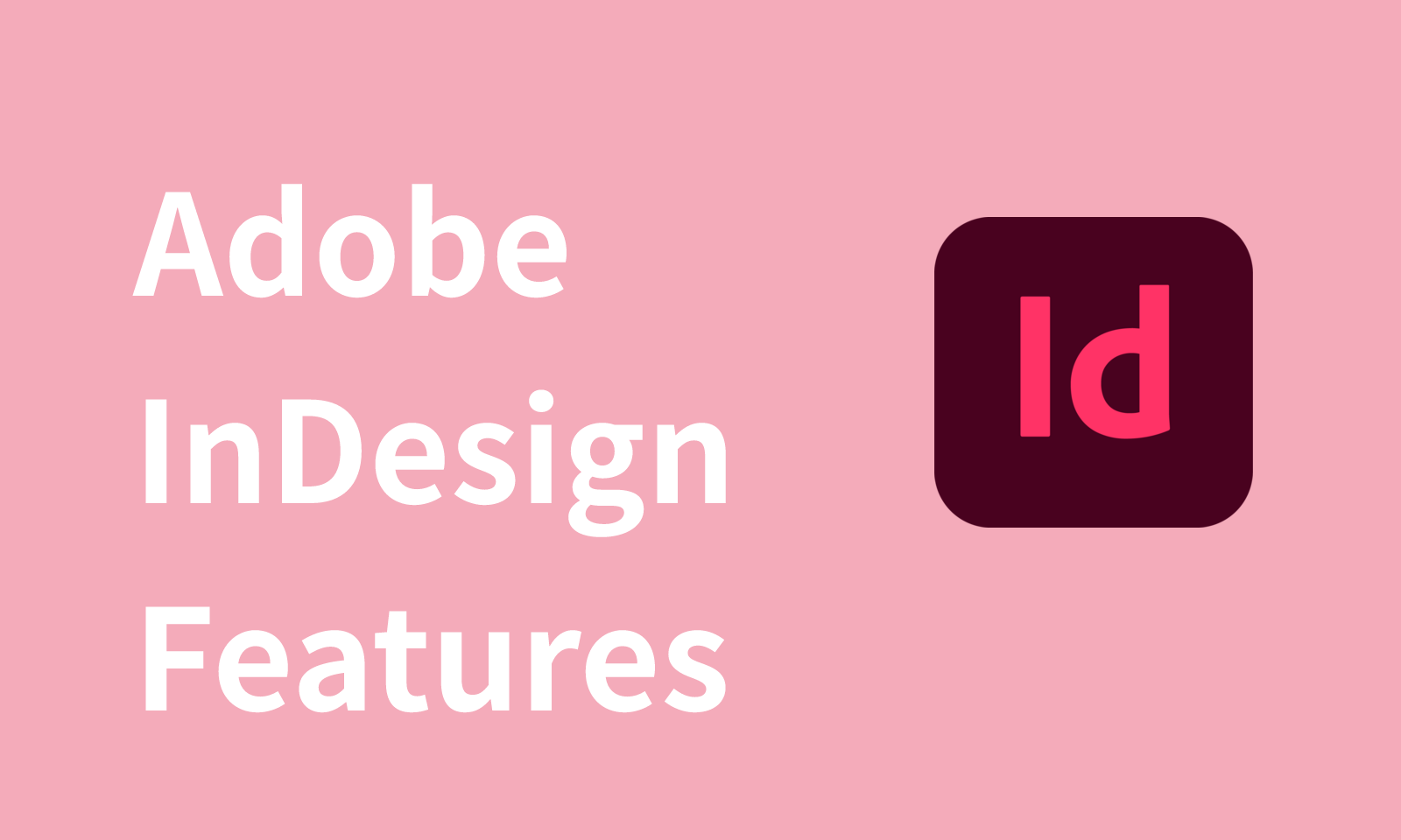 adobe indesign features