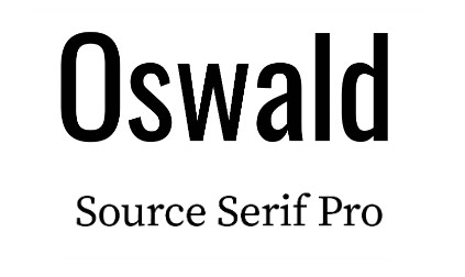oswald and source serif pro