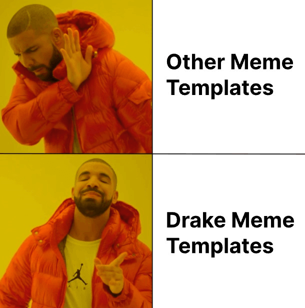 Using Drake Format to make memes Using CJ Format to give respect