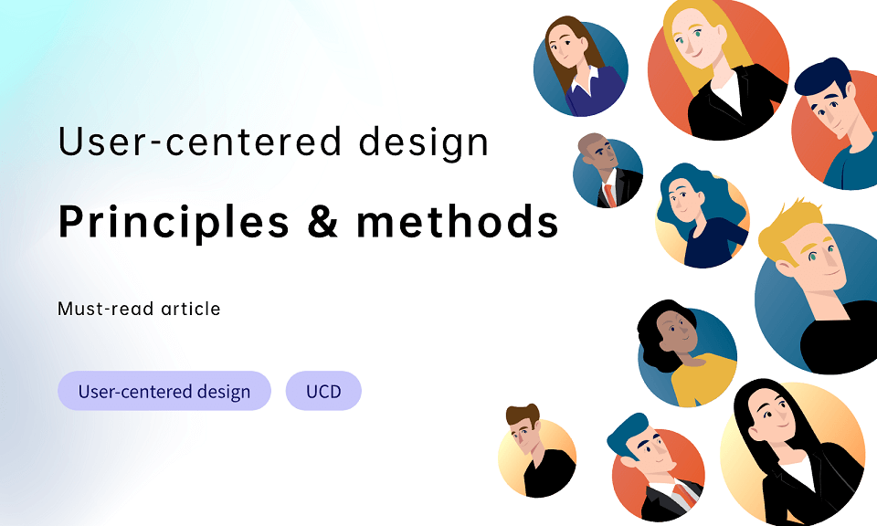  [Must-Read] User-Centered Design Principles & Methods